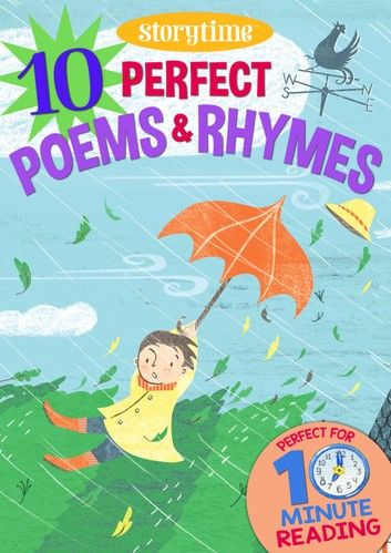 10 Perfect Poems & Rhymes for 4-8 Year Olds (Perfect for Bedtime & Independent Reading) (Series: Read together for 10 minutes a day) (Storytime)