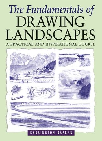 The Fundamentals of Drawing Landscapes