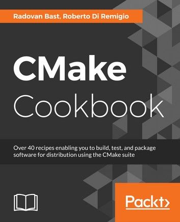 CMake Cookbook