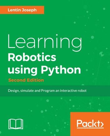 Learning Robotics using Python