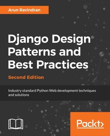 Django Design Patterns and Best Practices