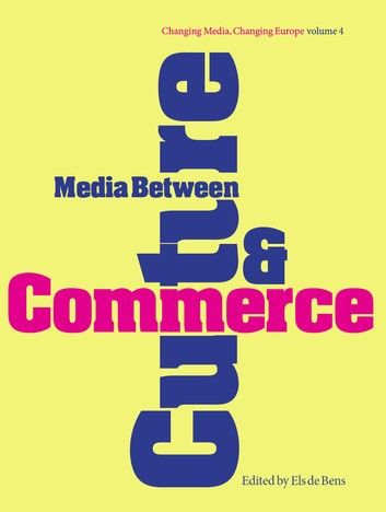 Media Between Culture and Commerce