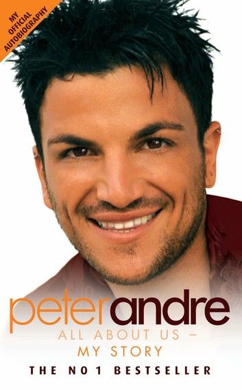 Peter Andre: All About Us - My Story