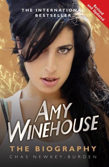 Amy Winehouse - The Biography