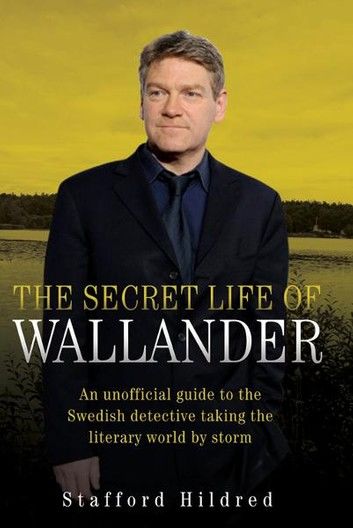 The Secret Life of Wallander