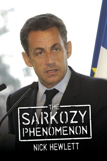 The Sarkozy Phenomenon