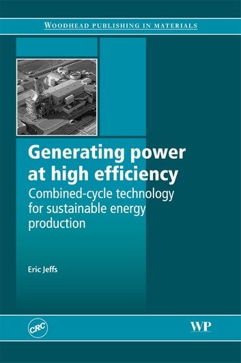 Generating Power at High Efficiency