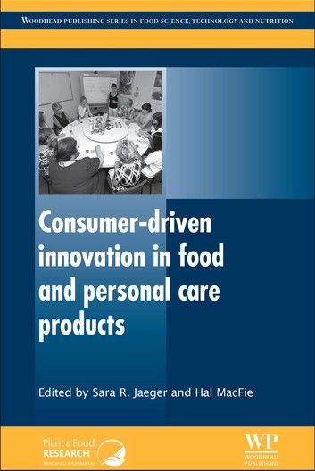 Consumer-driven Innovation in Food and Personal Care Products