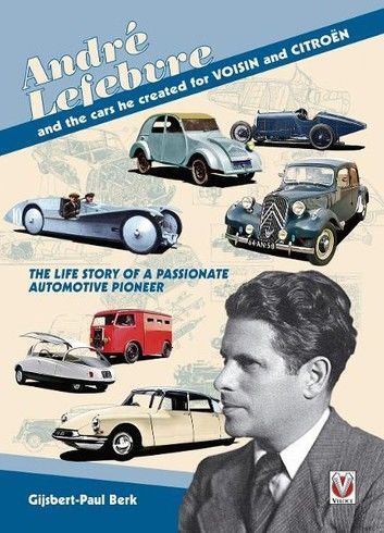 André Lefebvre, and the cars he created at Voisin and Citroën