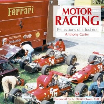 Motor Racing - Reflections of a Lost Era