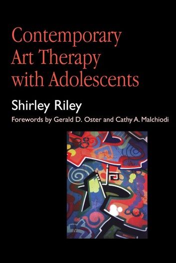 Contemporary Art Therapy With Adolescents