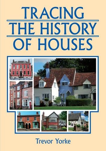 Tracing the History of Houses