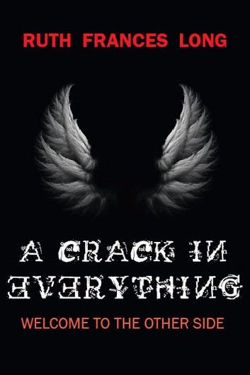 A Crack in Everything