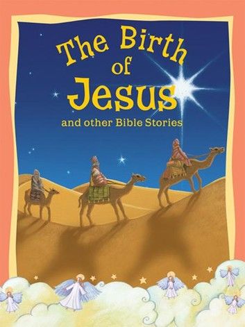 The Birth of Jesus and Other Bible Stories