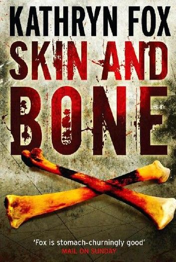 Skin and Bone