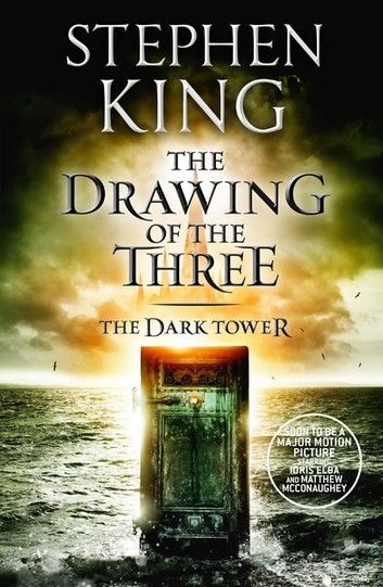 The Dark Tower II: The Drawing Of The Three