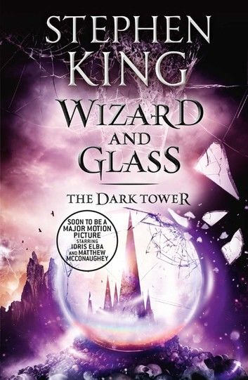 The Dark Tower IV: Wizard and Glass