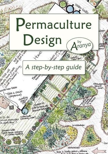 Permaculture Design: A Step by Step Guide