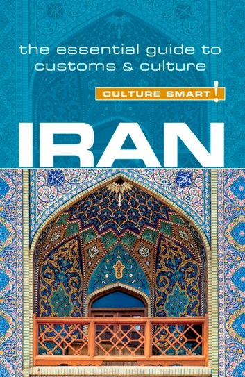 Iran - Culture Smart!