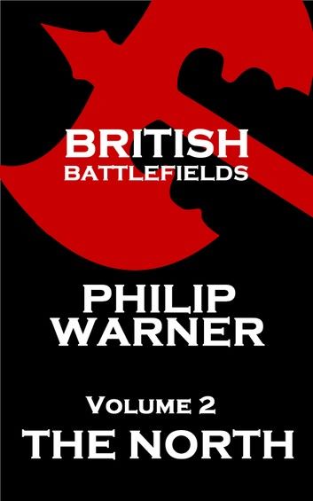 British Battlefields - Volume 2 - The North