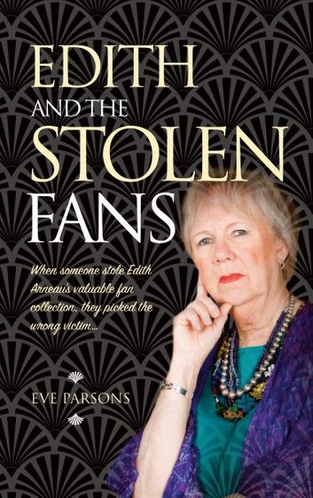 Edith and the Stolen Fans