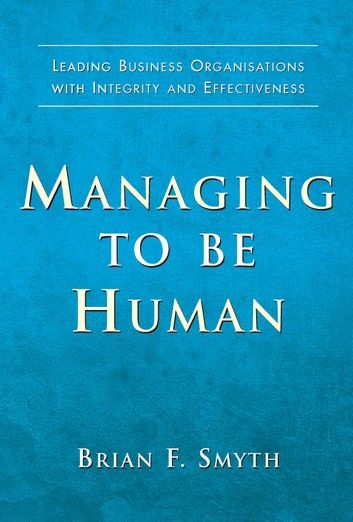 Managing to Be Human