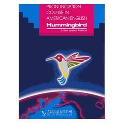 Hummingbird： The Pronunciation Course in American English【金石堂、博客來熱銷】