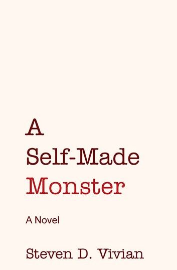 A Self-Made Monster