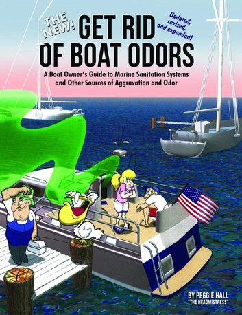 The New Get Rid of Boat Odors, 2nd Edition
