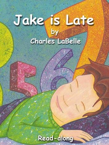 Jake is Late Read-along