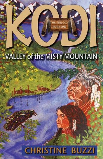Valley of the Misty Mountain: Book One of the KODI Trilogy