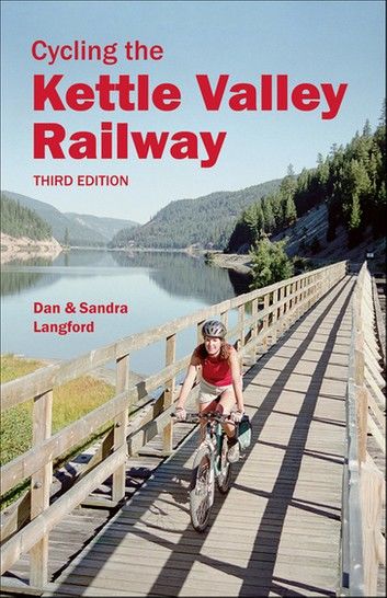 Cycling the Kettle Valley Railway