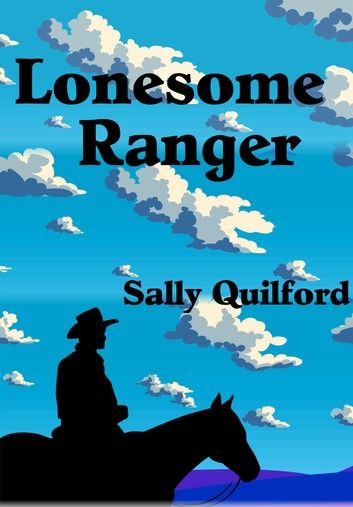 Lonesome Ranger (Western Drama Romance)