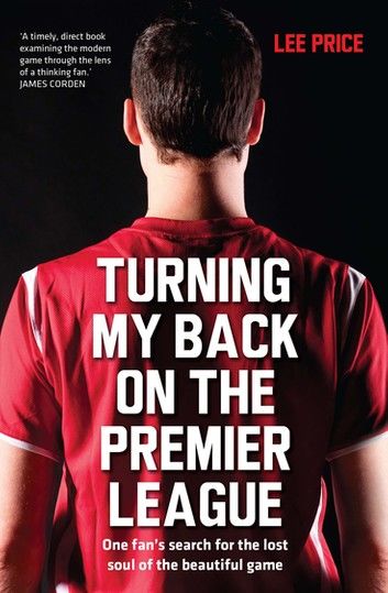 Turning My Back On the Premier League