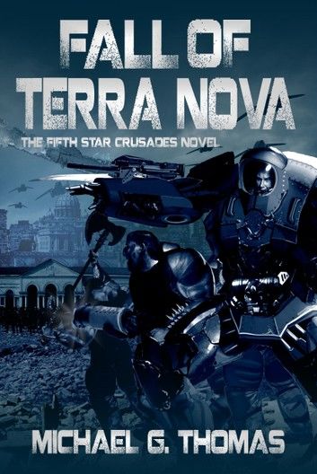 Fall of Terra Nova (Star Crusades Uprising, Book 5)