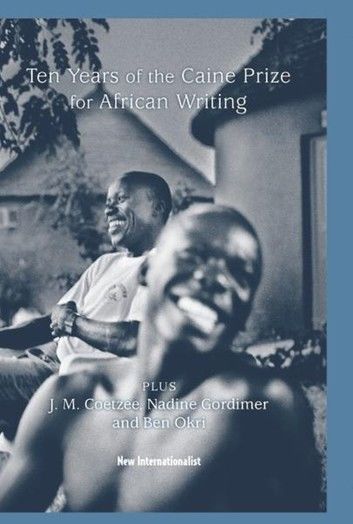 10 Years of the Caine Prize for African Writing