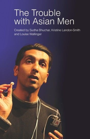 The Trouble with Asian Men