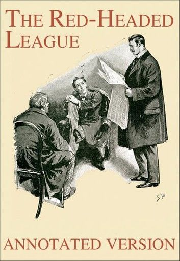 The Red-Headed League - Annotated Version