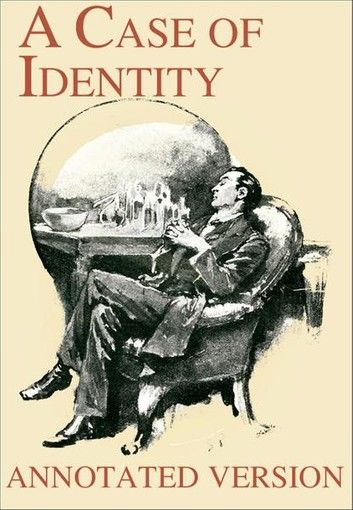 A Case of Identity - Annotated Version