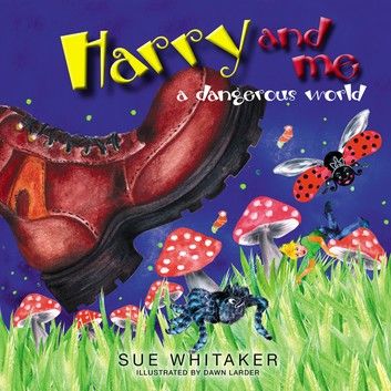 Harry and Me: A Dangerous World