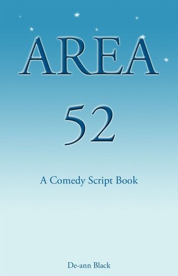 Area 52 - A Comedy Script Book