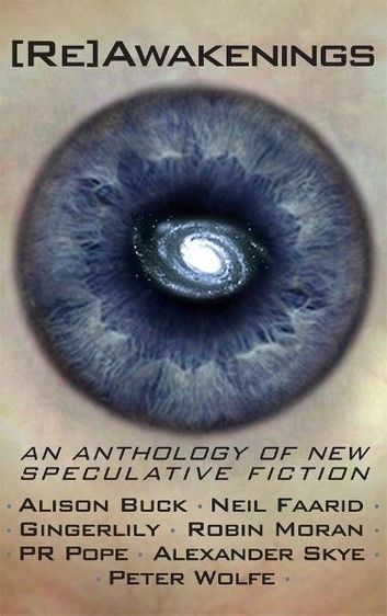 [Re]Awakenings, an anthology of new Speculative Fiction