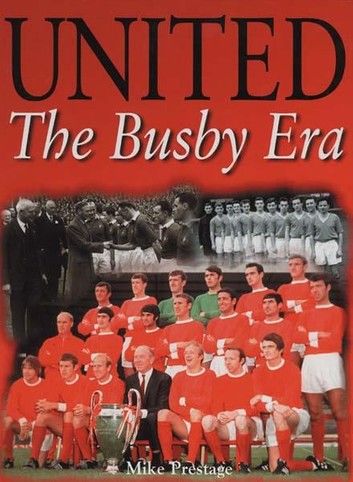 United - The Busby Era