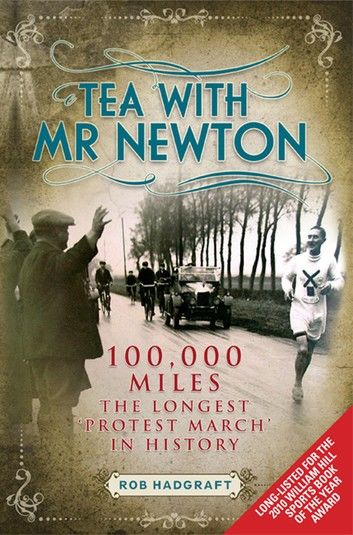 Tea with Mr Newton: 100,000 Miles - The Longest Protest March in History