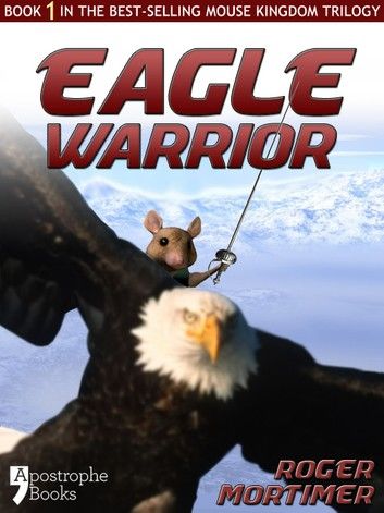 Eagle Warrior: Enhanced Edition - From The Best-Selling Children\
