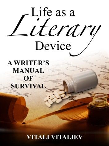 Life as a Literary Device