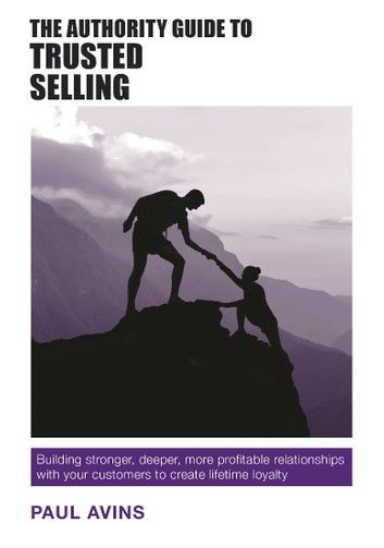 The Authority Guide to Trusted Selling