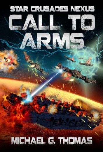 Call to Arms (Star Crusades Nexus, Book 6)