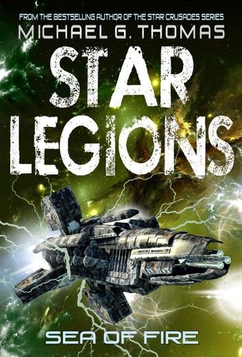 Sea of Fire (Star Legions: The Ten Thousand Book 5)