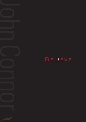 Believe: A collection of poetry from John F Connor